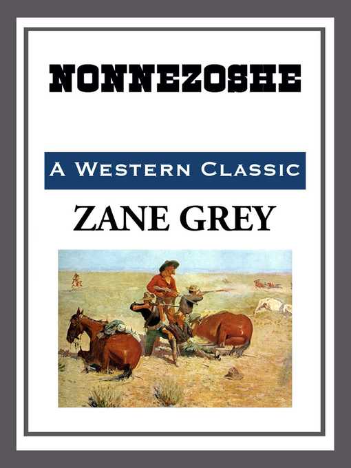 Title details for Nonnezoshe by Zane Grey - Available